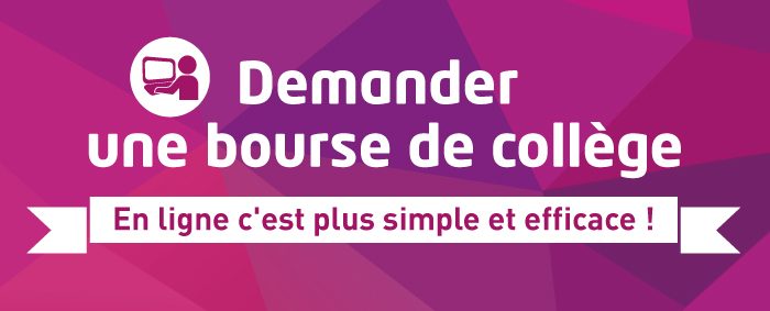 DEMANDE DE BOURSE COLLÈGE 2024 2025