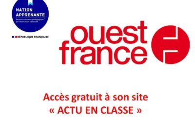 OUEST FRANCE : accès gratuit à son site « ACTU EN CLASSE »