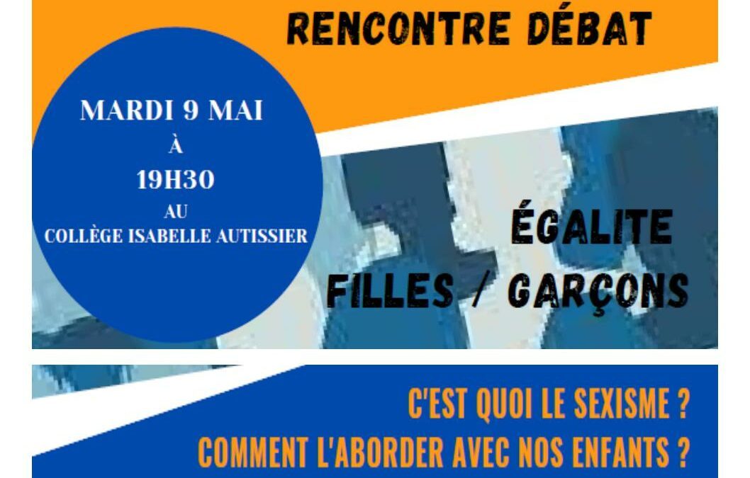 PARENTS : Rencontre-débat EGALITE GARÇONS FILLES – 9 mai 19H30