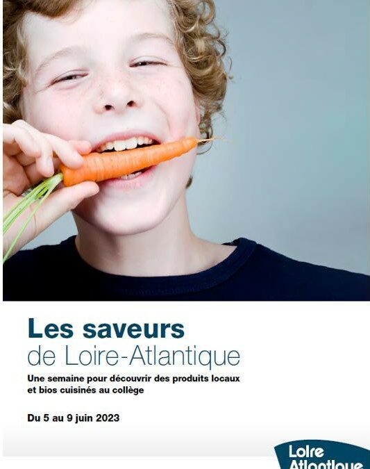 5 au 9 juin 2023 : semaine des saveurs en Loire Atlantique : du bio et local dans mon assiette !