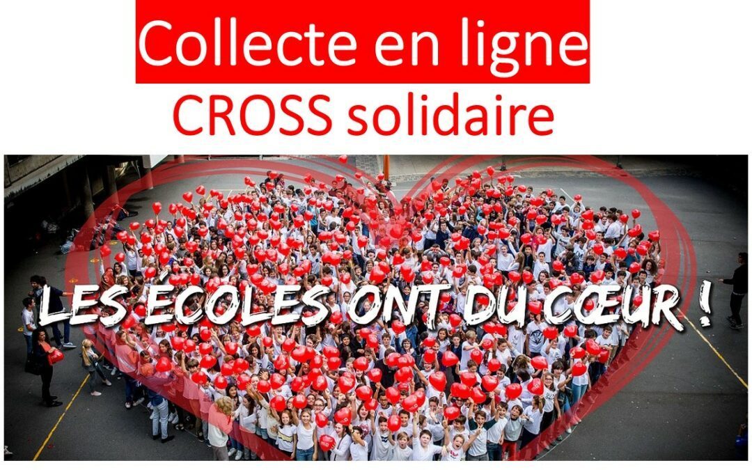 Collecte Cross solidaire  pour Mécénat Chirurgie Cardiaque